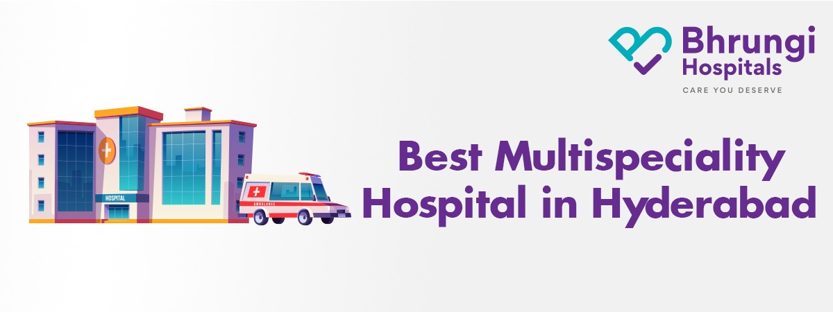 Best Multispeciality Hospital In Hyderabad: Bhrungi Hyderabad Bhrungi ...